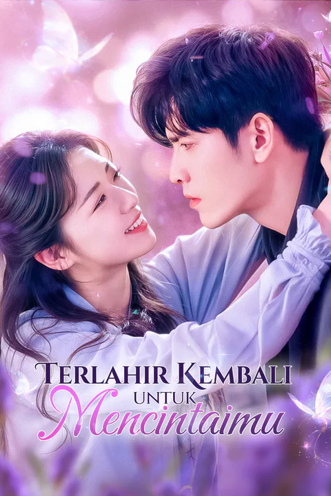 Poster Terlahir Kembali untuk Mencintaimu