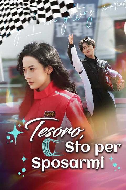 Locandina di Tesoro, Sto per Sposarmi (Doppiato)