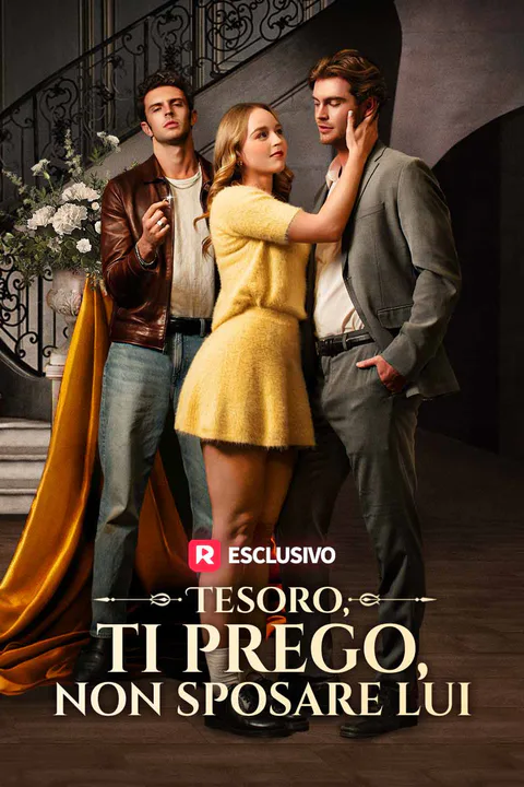 Locandina di Tesoro, ti prego, non sposare lui