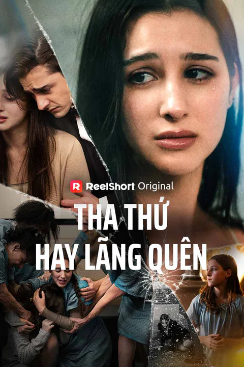 Poster Tha Thứ Hay Lãng Quên