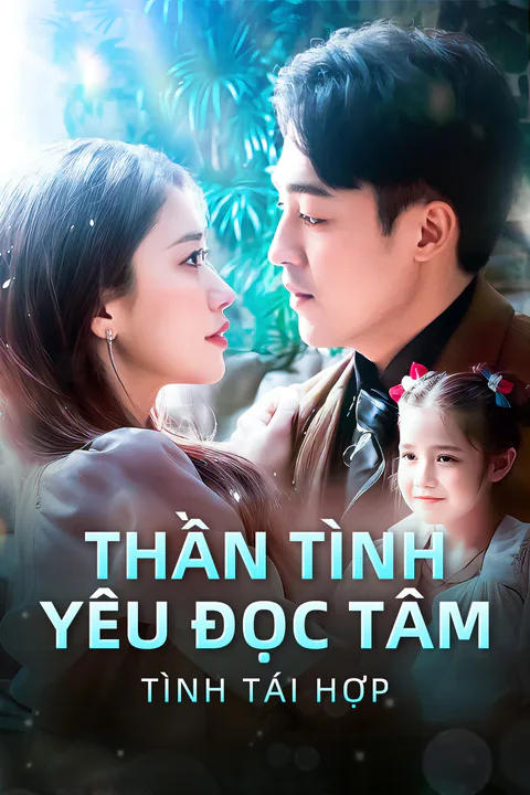 Poster Thần Tình Yêu Đọc Tâm: Tình Tái Hợp