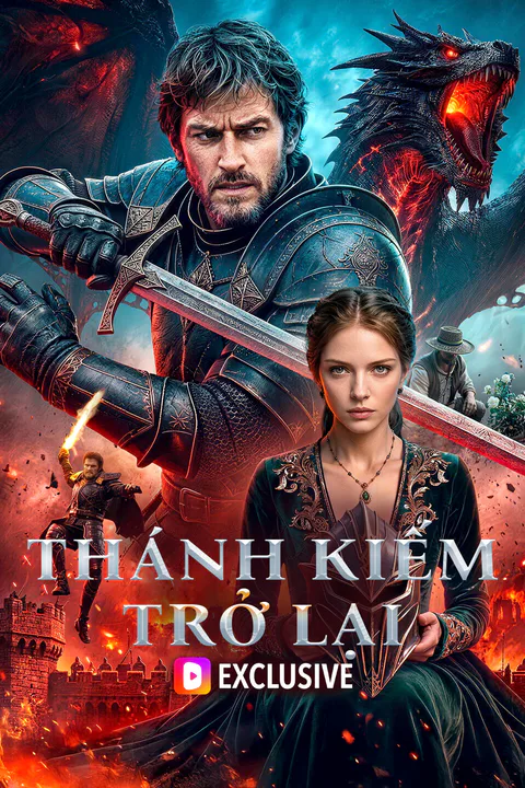 Poster Thánh Kiếm Trở Lại