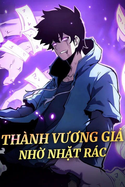 Poster Thành Vương Giả Nhờ Nhặt Rác