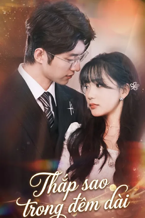 Poster Thắp sao trong đêm dài