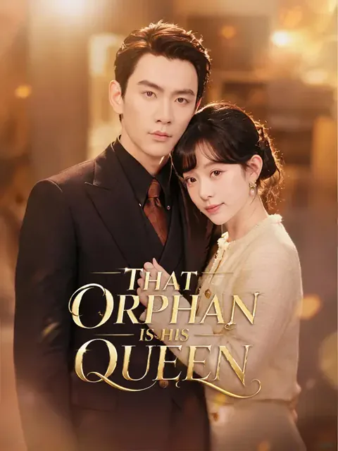 That Orphan Is His Queen poster