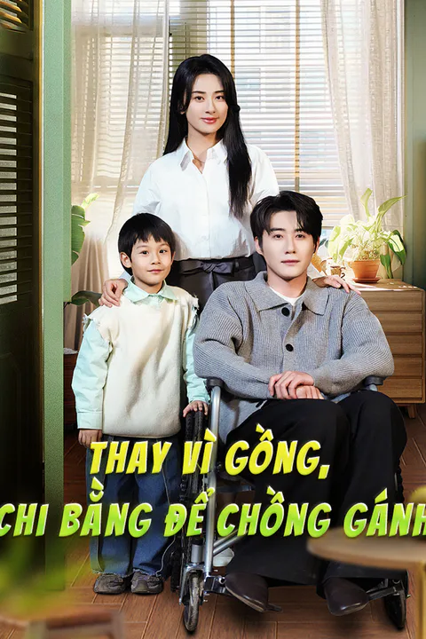 Poster Thay vì gồng, chi bằng để chồng gánh