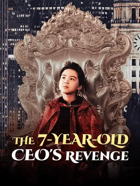 The 7-Year-Old CEO's Revenge poster