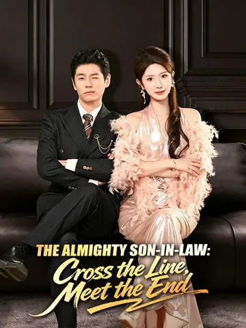 The Almighty Son-in-Law: Cross the Line, Meet the End poster