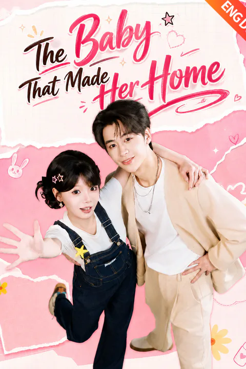 (Dubbed) The Baby That Made Her Home poster