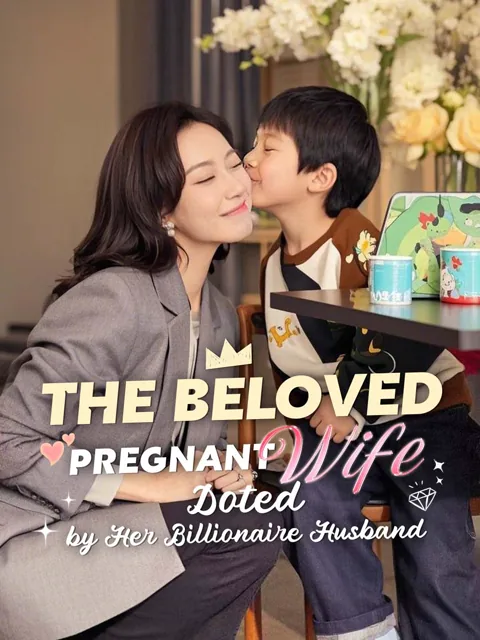 The Beloved Pregnant Wife Doted by Her Billionaire Husband poster