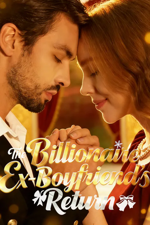 The Billionaire Ex-Boyfriend's Return poster