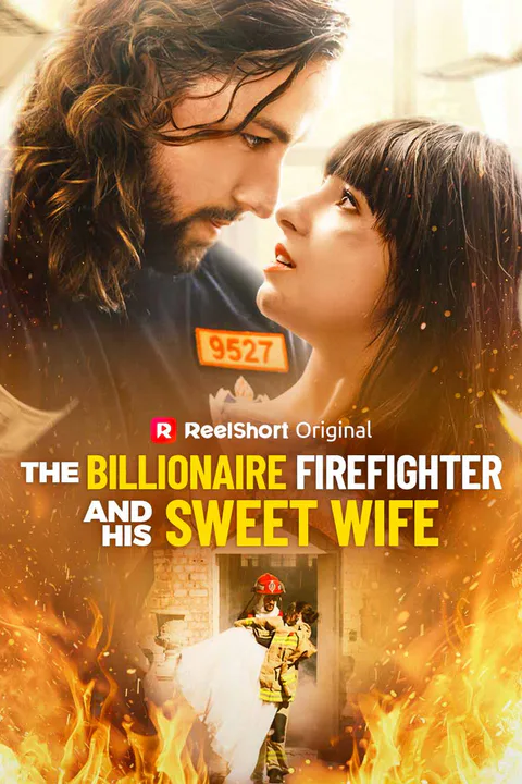 The Billionaire Firefighter and His Sweet Wife poster