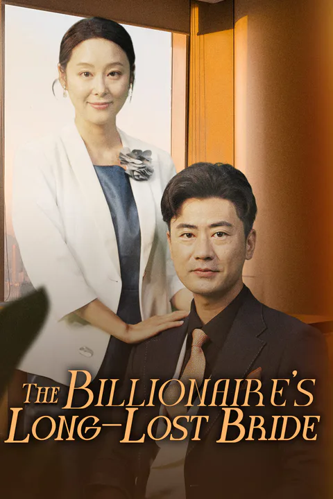 The Billionaire's Long-Lost Bride poster