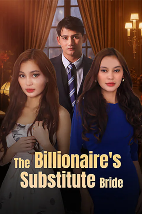 The Billionaire's Substitute Bride poster