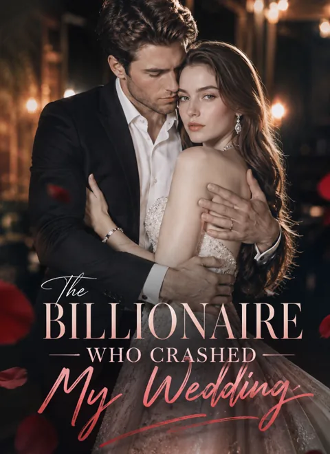 The Billionaire Who Crashed My Wedding poster