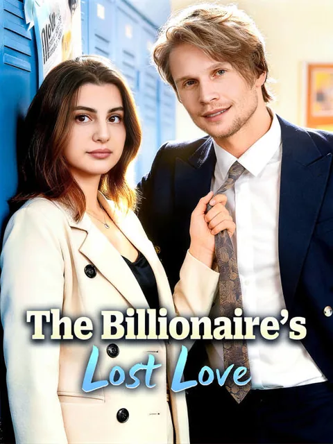 The Billionaire’s Lost Love poster