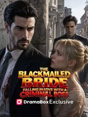 The Blackmailed Bride: Falling in Love With a Criminal Boss poster