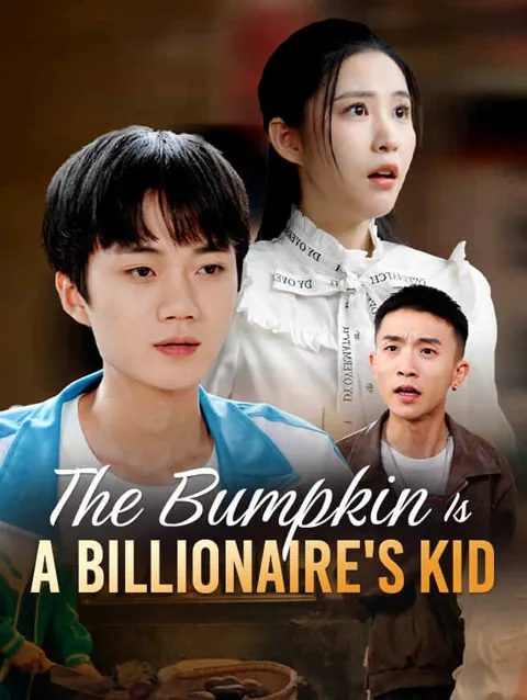 The Bumpkin Is a Billionaire's Kid poster