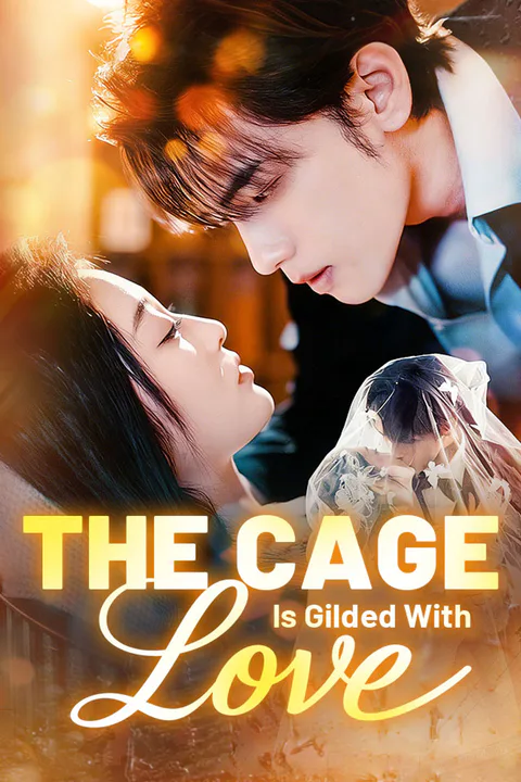The Cage Is Gilded With Love poster