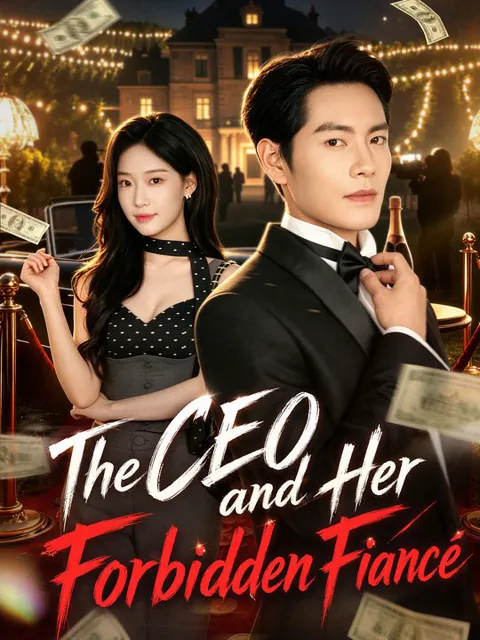 The CEO and Her Forbidden Fiancé poster
