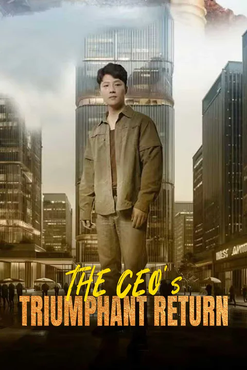 The CEO's Triumphant Return poster
