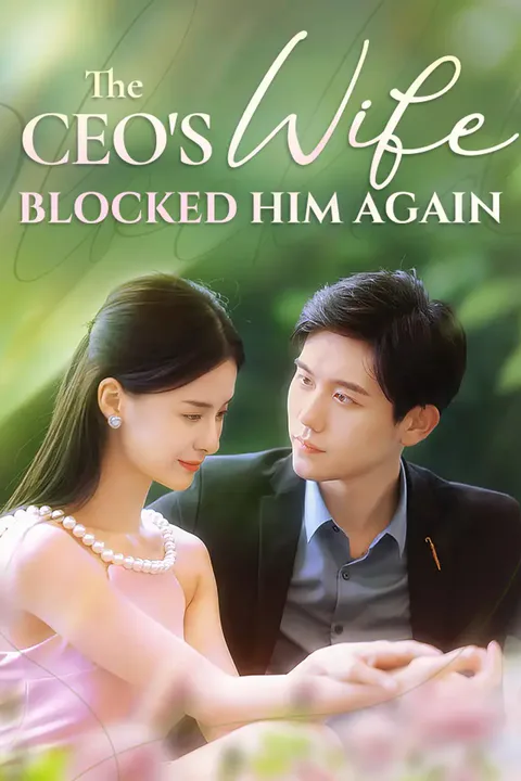 The CEO's Wife Blocked Him Again poster