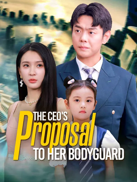 The CEO's Proposal to Her Bodyguard poster