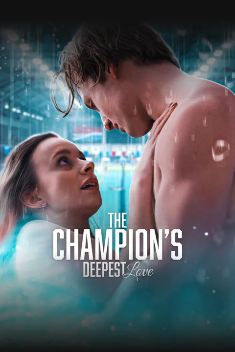 THE CHAMPION'S DEEPEST LOVE poster