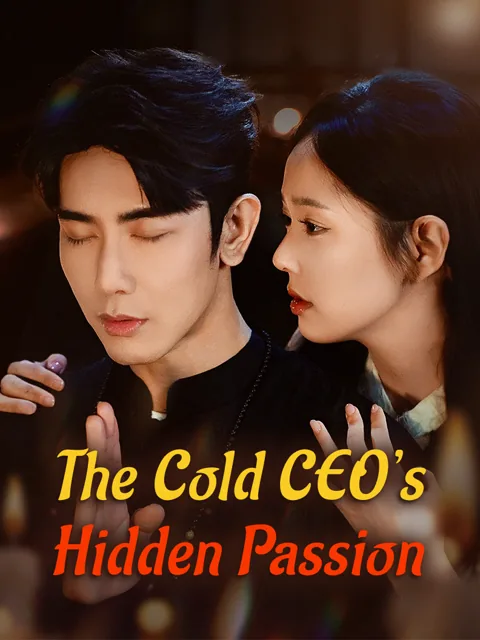 The Cold CEO’s Hidden Passion poster