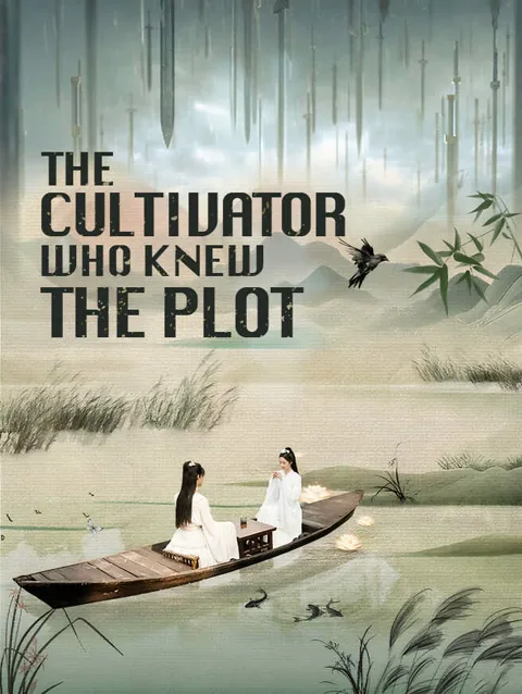 The Cultivator Who Knew The Plot poster