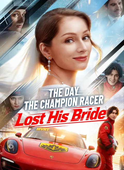The Day the Champion Racer Lost His Bride poster