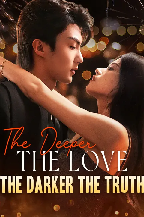 The Deeper the Love, The Darker the Truth poster