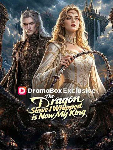 The Dragon Slave I Whipped is Now My King poster