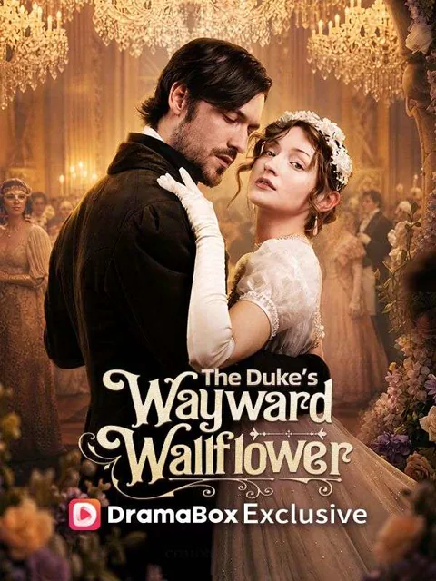 The Duke's Wayward Wallflower poster