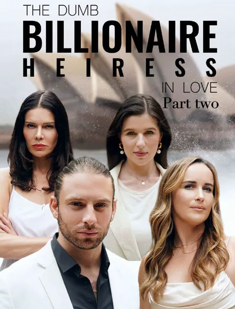 The Dumb Billionaire Heiress In Love Part II poster