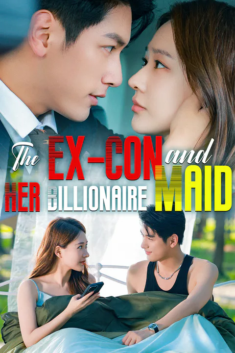 The Ex-Con and Her Billionaire Maid poster
