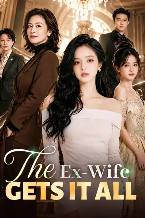 The Ex-Wife Gets It All poster