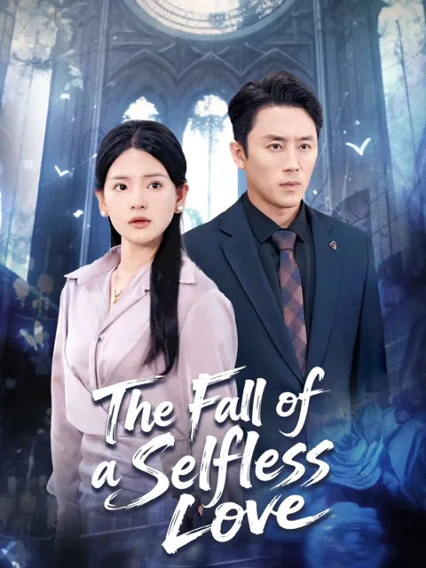 The Fall of a Selfless Love poster