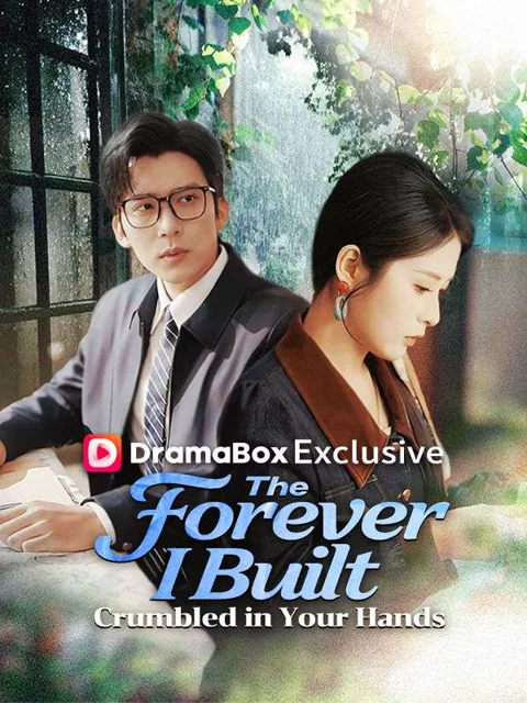 The Forever I Built Crumbled in Your Hands poster