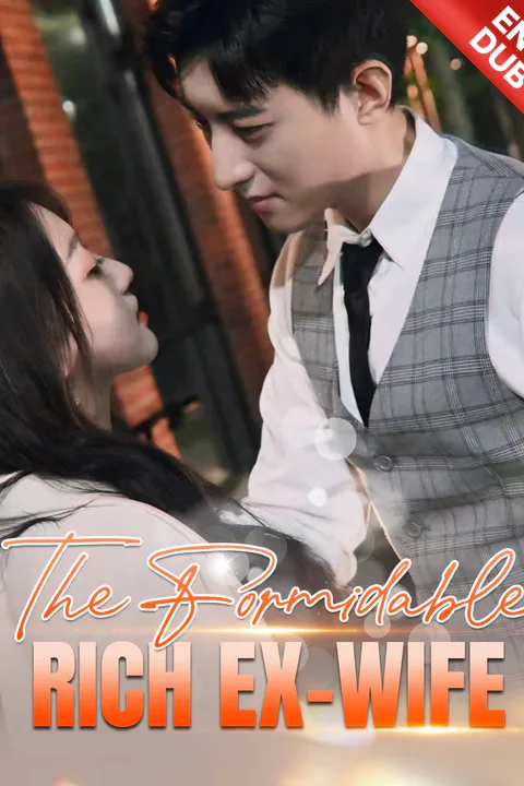 (Dubbed) The Formidable Rich Ex-wife poster