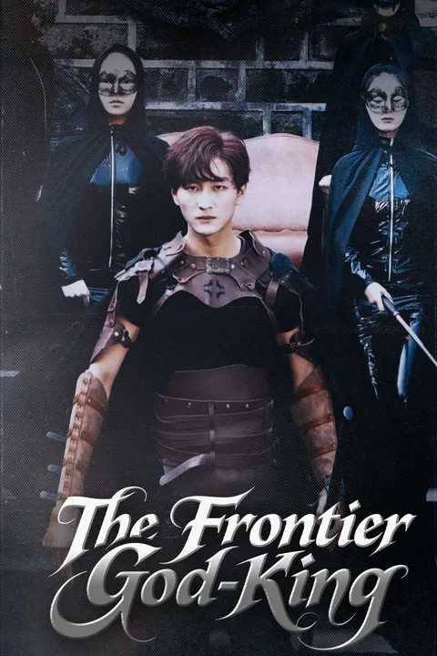 The Frontier God-King poster