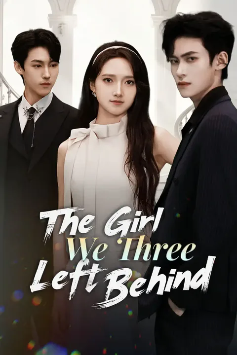 The Girl We Three Left Behind poster