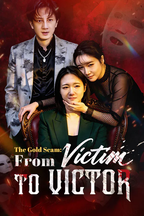 The Gold Scam: From Victim To Victor poster