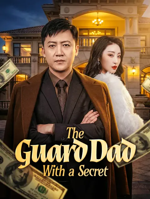 The Guard Dad With a Secret poster