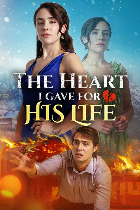 The Heart I Gave for His Life poster
