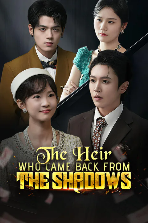 The Heir Who Came Back From The Shadows poster
