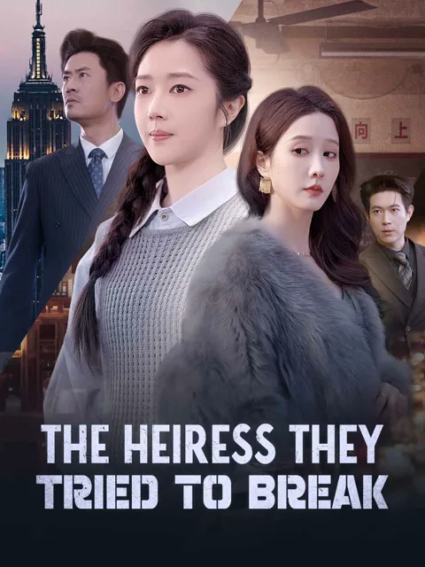 The Heiress They Tried to Break poster