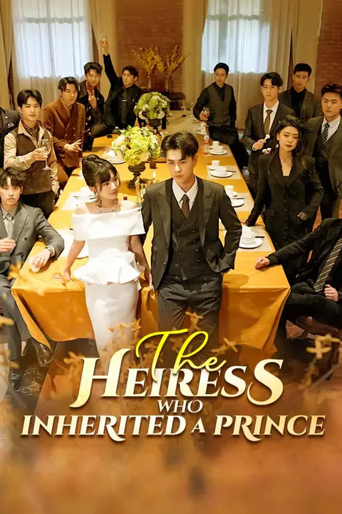 The Heiress Who Inherited A Prince poster