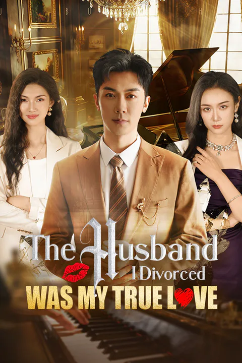 The Husband I Divorced Was My True Love poster