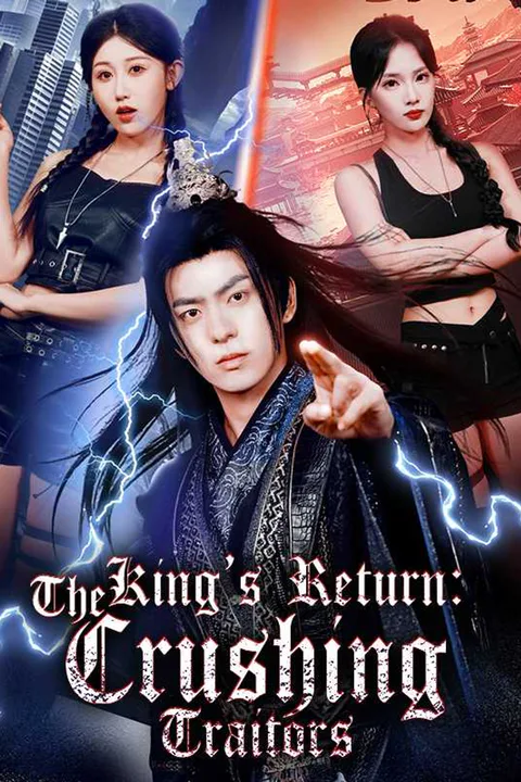 The King's Return: Crushing Traitors poster